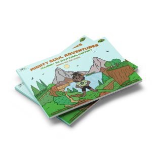 Mighty SOUL Adventures: Journey to Emotional Mastery